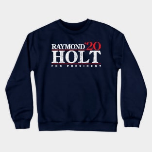 Raymond Holt 2020 Crewneck Sweatshirt